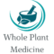 Whole Plant Medicine